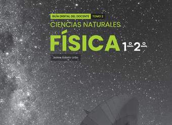 Física 1° y 2° medio, SM, Portada Guía didáctica del docente Tomo 2