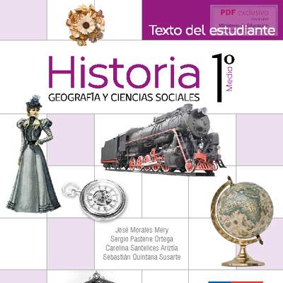 Historia, Geografía y Ciencias Sociales 1º medio. Texto del estudiante Historia, Geografía y Ciencias Sociales 1º medio. Texto del estudiante
