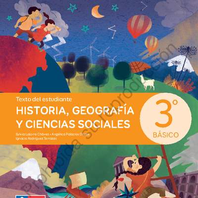 Historia, Geografía y Ciencias Sociales 3º básico. Texto del estudiante Historia, Geografía y Ciencias Sociales 3º básico. Texto del estudiante