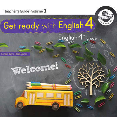 Inglés (Propuesta) 4º básico, Teacher's Guide Volume 1