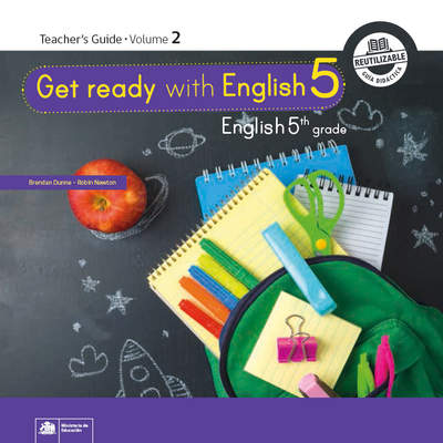 Inglés (Propuesta) 5° básico, Teacher's Guide Volume 2