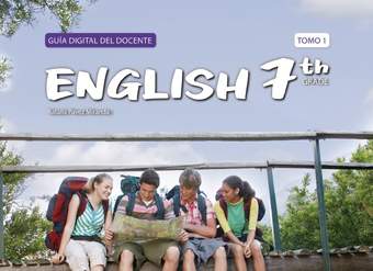 Inglés 7º Básico, Teacher´s Guide Volumen 1