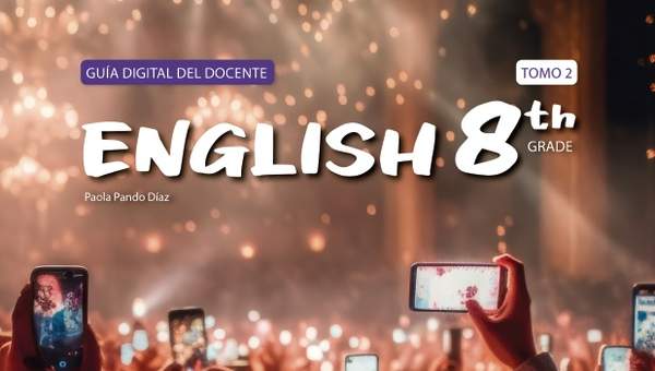 Inglés 8° básico. Teacher's Guide Volumen 2. Portada