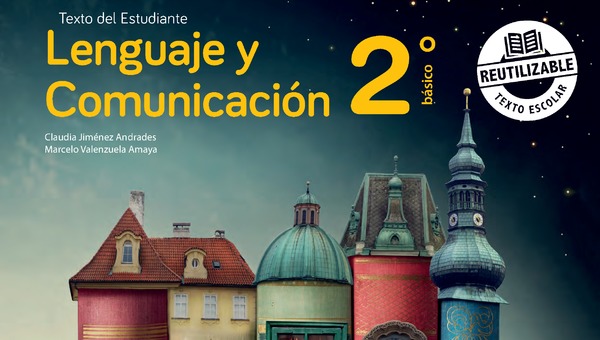 Lenguaje y Comunicación 2º básico, Texto del estudiante - Fragmento de muestra Lenguaje y Comunicación 2º básico, Texto del estudiante - Fragmento de muestra