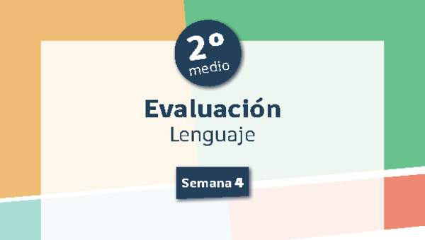 Evaluación 2° medio Lenguaje Semana 4