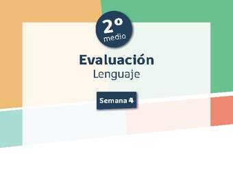 Evaluación 2° medio Lenguaje Semana 4