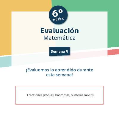 Evaluación Matemática 6º básico Unidad 1 Semana 4