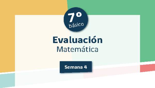 Evaluación Matemática 7º básico Unidad 1 Semana 4