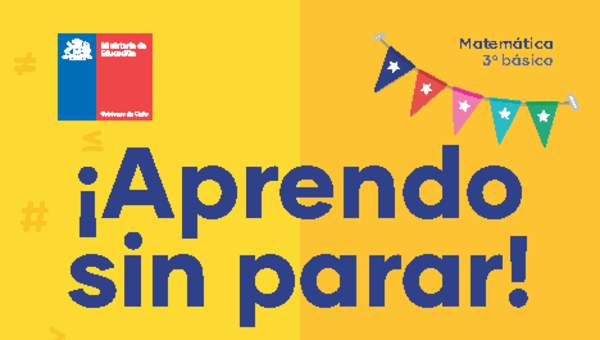 Cuadernillo: Matemática 3º básico Aprendo Sin Parar