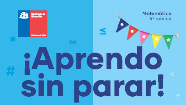 Cuadernillo: Matemática 4º Básico Aprendo Sin Parar