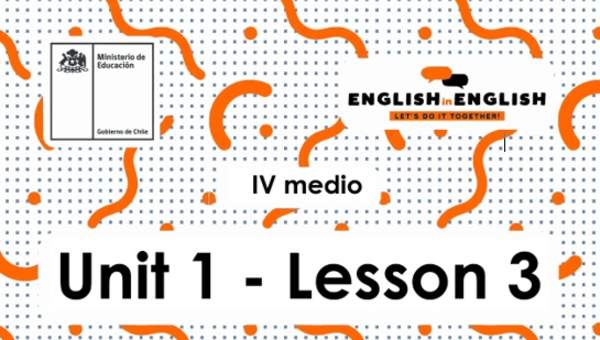 Lesson 3 Inglés 4º medio