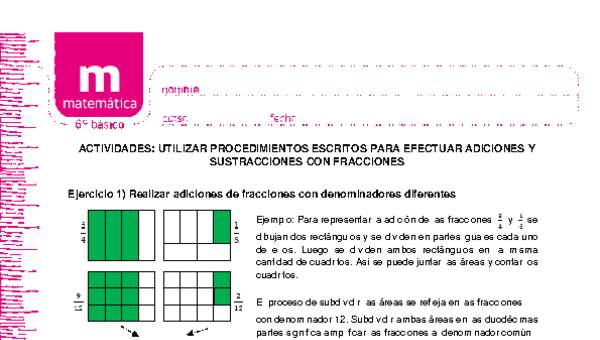 Utilizar procedimientos escritos para efectuar adiciones y sustracciones con fracciones