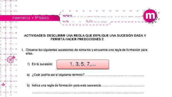 Descubrir una regla que explique una sucesión dada y permita hacer predicciones 2