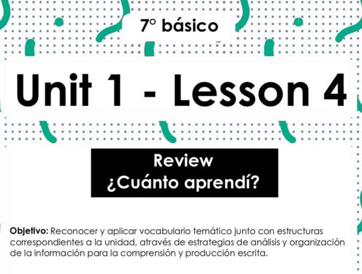 Actividades: 7° Básico Unidad 1 - Lesson 4