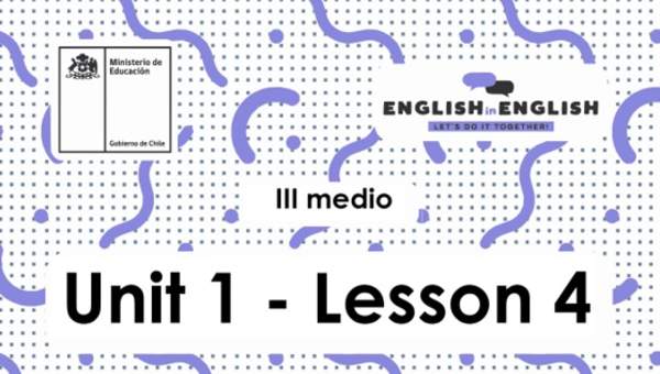 Actividades: 3° Medio Unidad 1 - Lesson 4