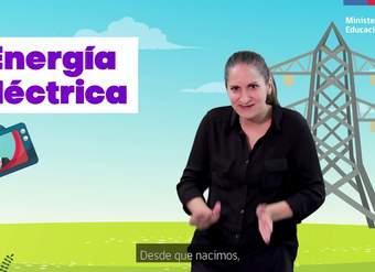 La energía eléctrica en nuestras vidas/Cs. Naturales 5° básico