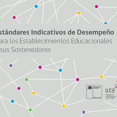 Estándares Indicativos de Desempeño de Educación Básica y Media