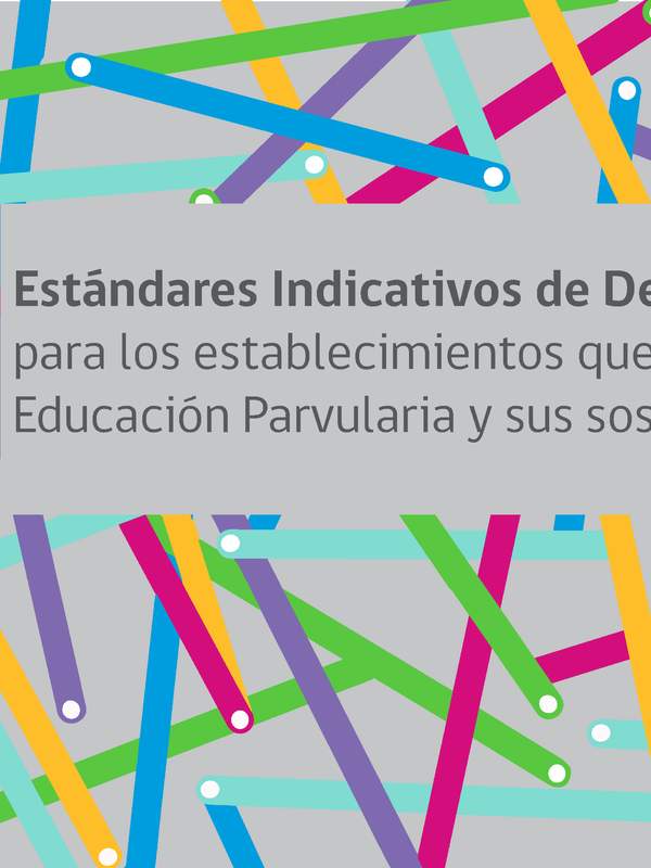 Estándares Indicativos de Desempeño para los establecimientos que imparten Educación Parvularia y sus sostenedores