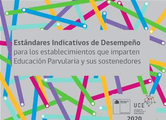 Estándares Indicativos de Desempeño para los establecimientos que imparten Educación Parvularia y sus sostenedores