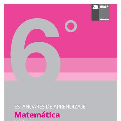 Estándares de Aprendizaje Matemática 6° básico