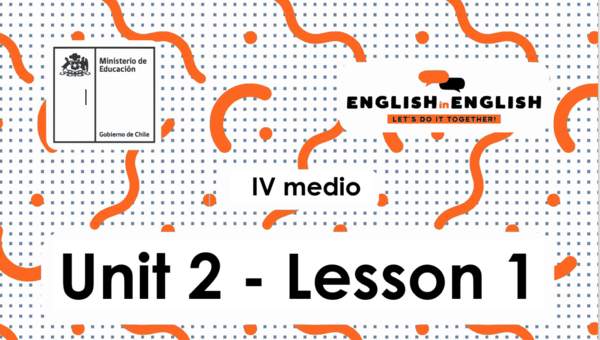 Lesson 1 Inglés 4º medio