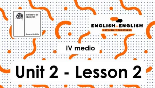 Lesson 2 Inglés 4º medio