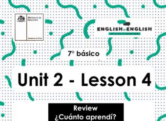 Actividades: 7° Básico Unidad 2 - Lesson 4