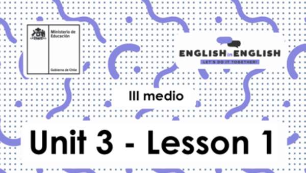 Actividades: 3° Medio Unidad 3 - Lesson 1