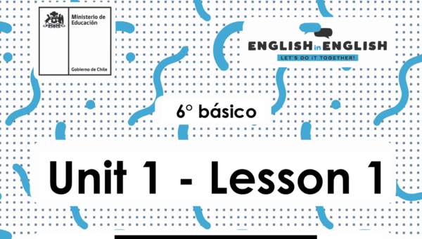 Lesson 1 Inglés 6º básico