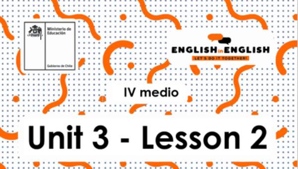 Lesson 2 Inglés 4º medio