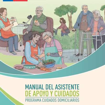 Manual del Asistente de Apoyo y Cuidados. Programa Cuidados Domiciliarios