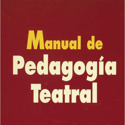 Manual de pedagogía teatral