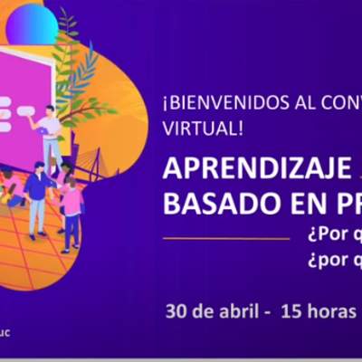 Webinar: "Aprendizaje basado en proyectos: "¿por qué hoy?, por qué ahora?"