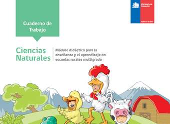 Módulo Estructuras, funciones y relaciones de los organismos con su entorno - Cuadernillo 1° básico