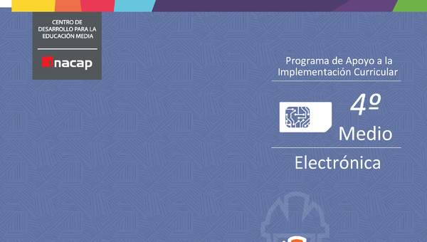 CEDEM, INACAP. (2017). Automatización Industrial. Programa de Apoyo a la implementación curricular. 4° medio. Electrónica.