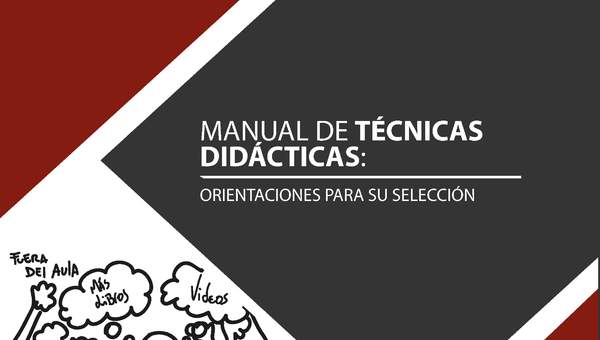 Manual de Técnicas Didácticas: Orientaciones para su selección