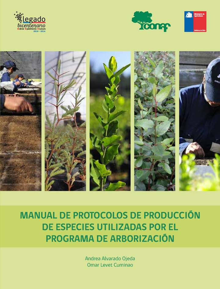 CONAF. (2014). Manual de protocolos de producción de especies utilizadas por el programa de arborización.