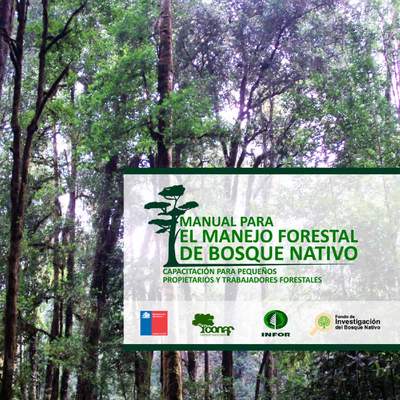 CONAF e INFOR. (2014). Manual para el manejo forestal de Bosque nativo.