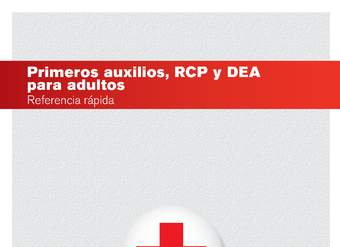 Cruz roja americana. Primeros auxilios, RPC y DEA para adultos, referencia rápida