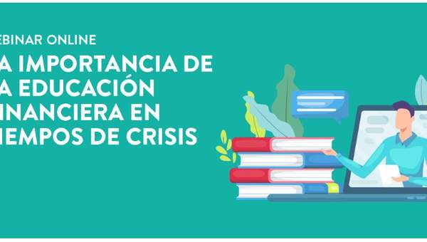 Seminario Nacional: La importancia de la Educación Financiera en tiempos de crisis