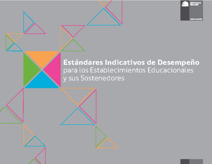 Estándares Indicativos de Desempeño para los Establecimientos Educacionales y sus Sostenedores