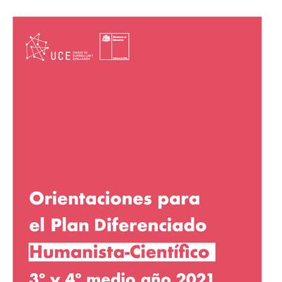 Orientaciones para el plan diferenciado Humanista - Científico 3º y 4º medio año 2021
