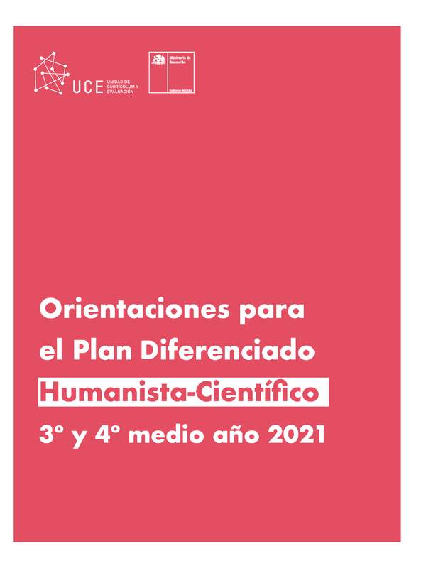 Orientaciones para el plan diferenciado Humanista - Científico 3º y 4º medio año 2021