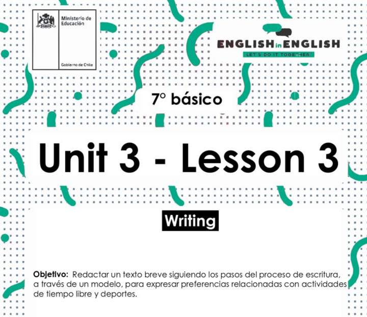 Inglés 7° Básico Unidad 3 - Lesson 3