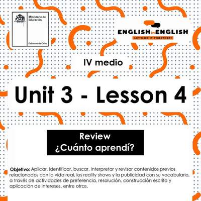 Inglés 4° Medio Unidad 3 - Lesson 4