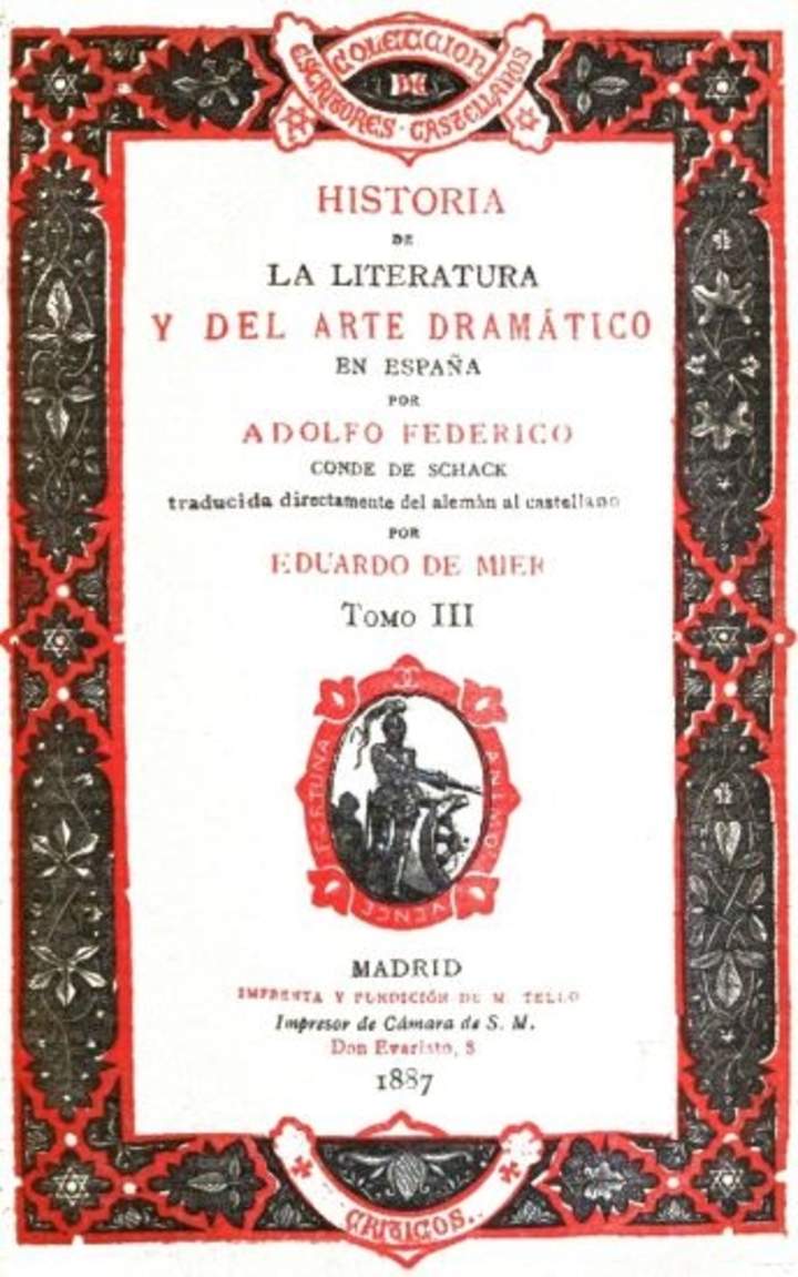 Historia de la Literatura y del Arte Dramático en España. Tomo III