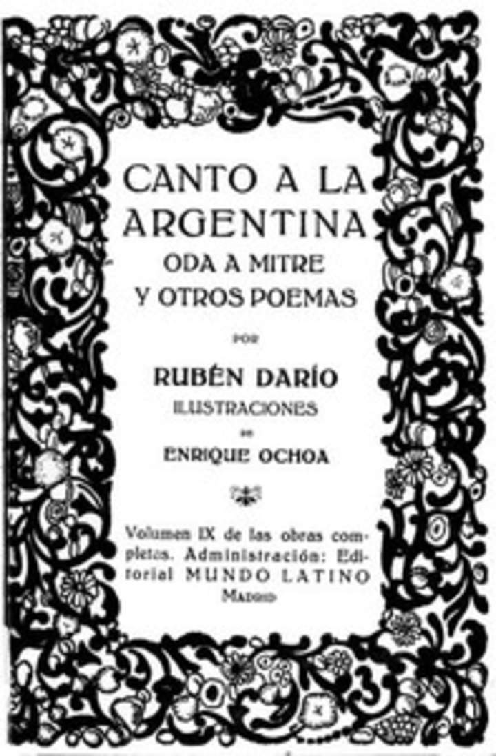 Canto a la Argentina, Oda a Mitre y otros poemas. Obras Completas Vol. IX
