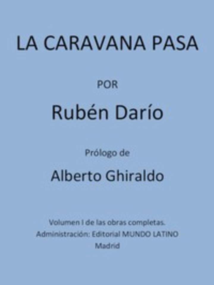 La Caravana Pasa. Obras Completas Vol. I