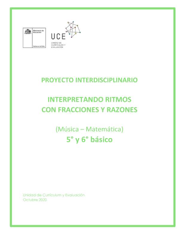  Proyecto interdisciplinario interpretando ritmos con fracciones y razones (música – matemática)  5° y 6° básico
