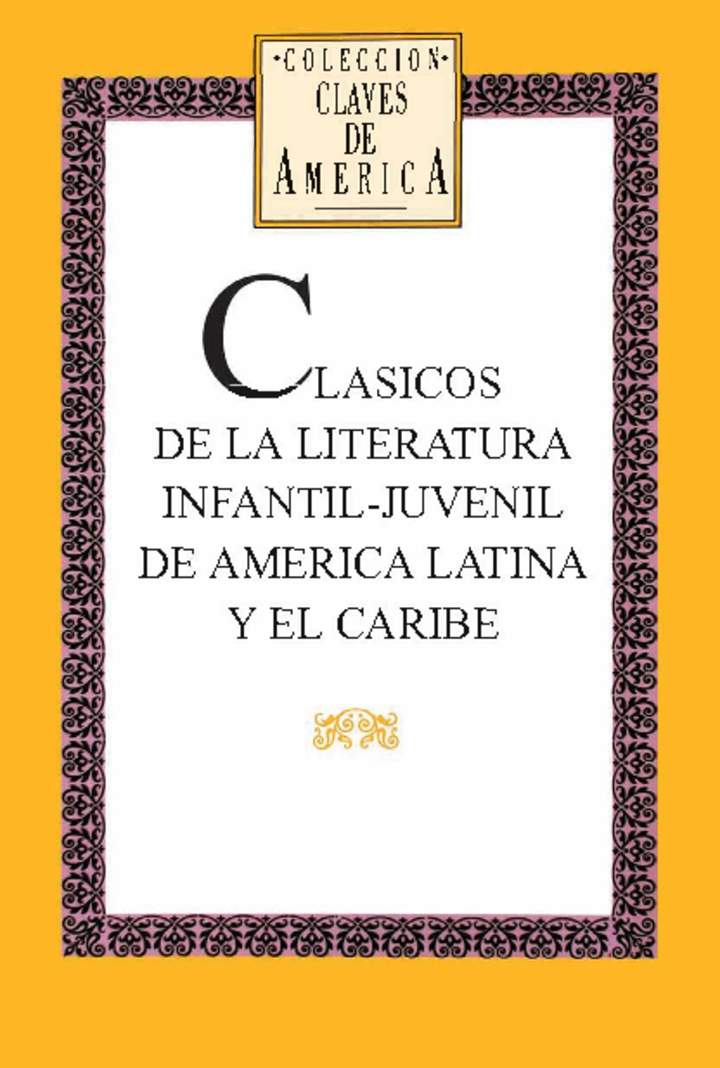Clásicos de la literatura infantil-juvenil de América Latina y El Caribe